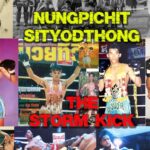 NUNGPICHIT SITYODTHONG « THE STORM KICK » nungpichit 1-1